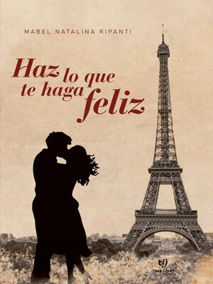 cover image of Haz lo que te haga feliz
